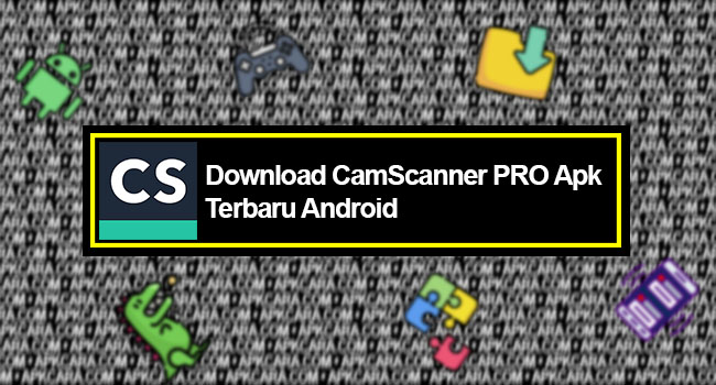Download CamScanner PRO Apk Terbaru Android