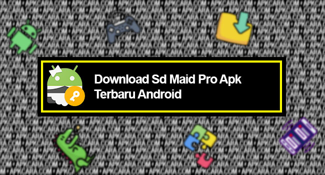 Download Sd Maid Pro Apk Terbaru Android